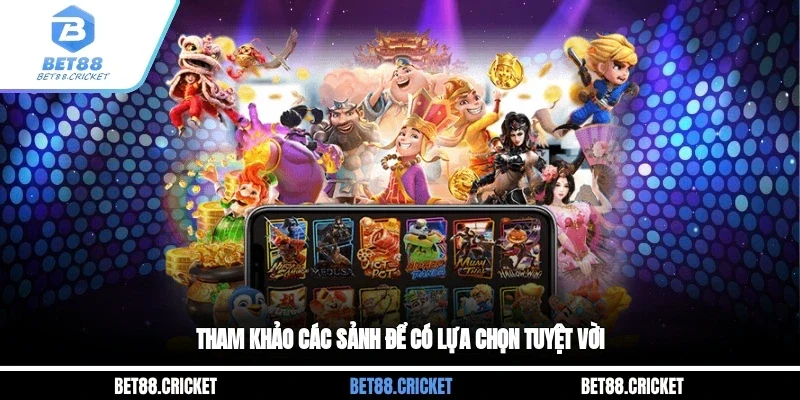 Tham khảo các sảnh để có lựa chọn tuyệt vời